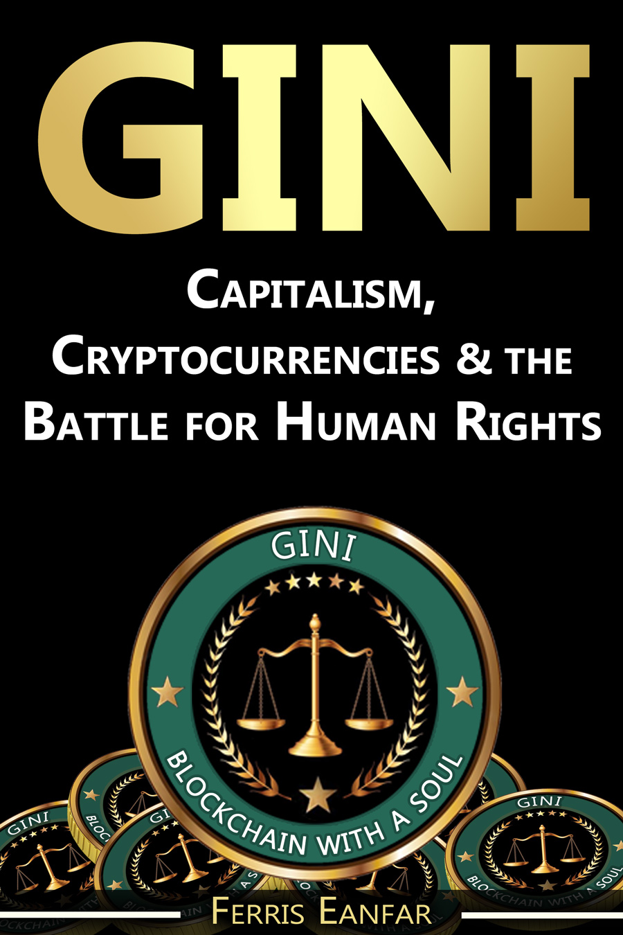 GINI: Capitalism, Cryptocurrencies and the Battle for Human Rights